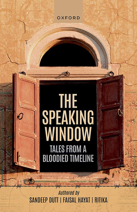 The Speaking Window by Ritika Sandeep Dutt/Faisal Hayat