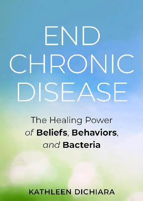 End Chronic Disease: the Healing Power O by Kathleen Dichiara