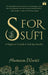 S For Sufi: A BeginnerÃ£Â†S Guide to Sufi S by Hasnain Waris