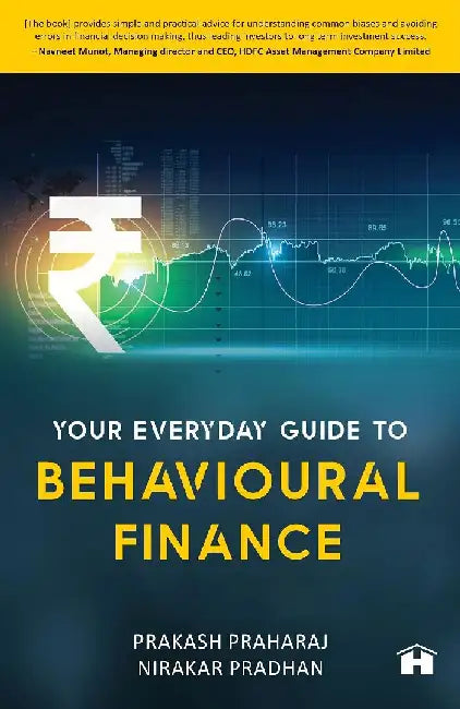 Your Everyday Guide to Behavioural Finan by Prakash Praharaj