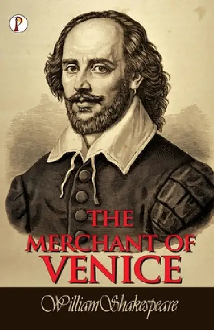 The Merchant of Venice by William Shakespeare