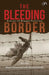 The Bleeding Border: Stories of Bengal Partition by Joyjit Ghosh, Mir Ahammad Ali