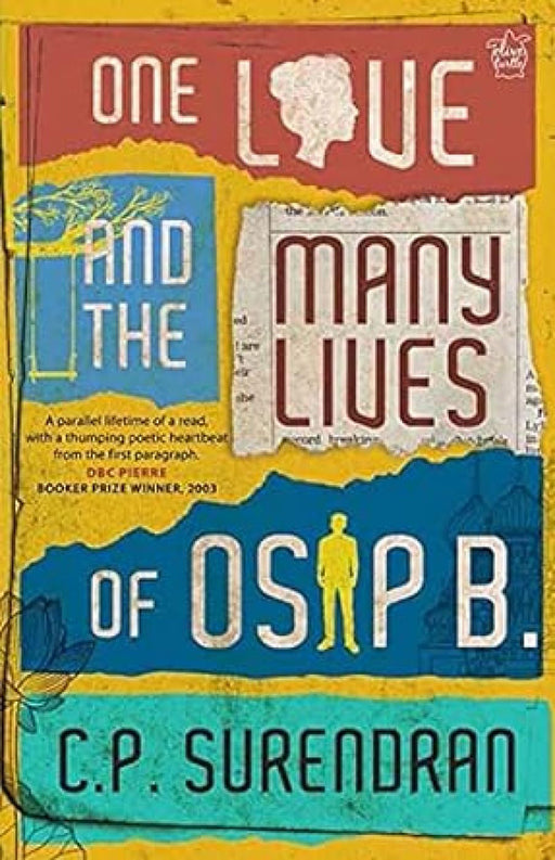 One Love and the Many Lives of OSIP B by C.P. Surendran