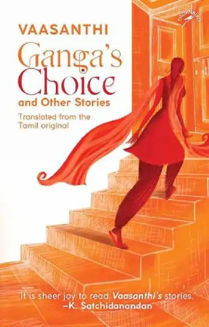 Gangas Choice And Other Stories by Vaasanthi