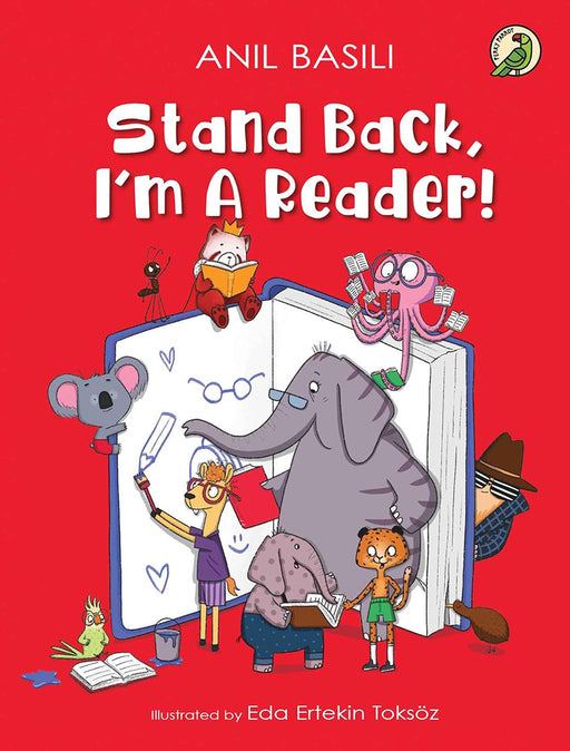 Stand Back, I'M A Reader ! by Anil Basili