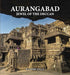 Aurangabad: Jewel of the Deccan by Rashmi Jolly