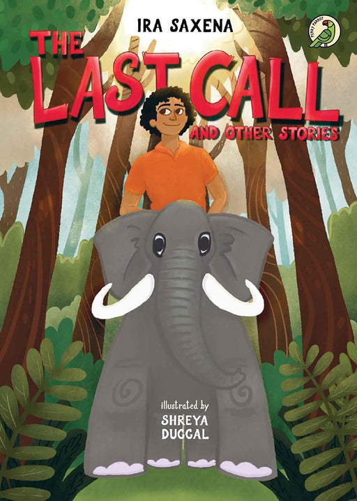 The Last Call and Other Stories by Ira Saxena