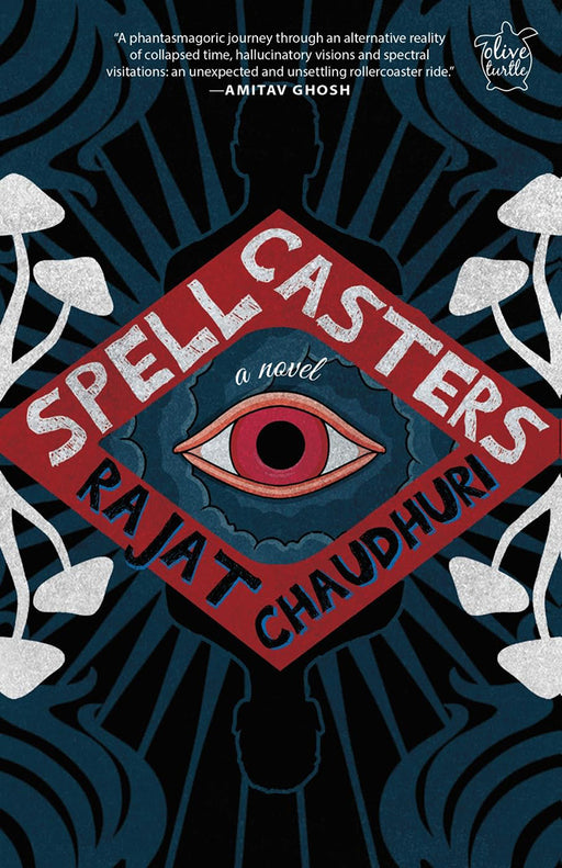 Spellcasters: A novel by Rajat Chaudhuri