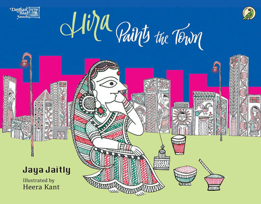 Hira Paints The Town by Jaya Jaitly