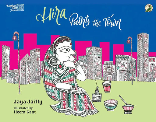 Hira Paints The Town by Jaya Jaitly