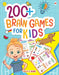 200+ Brain Games For Kids Age 3+ by Maple Press In House