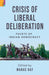 Crisis of Liberal Deliberation: Facets of Indian Democracy by Manas Ray