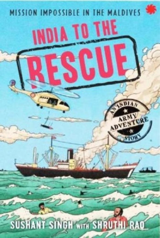 India To The Rescue by Shruthi Rao Sushant Singh