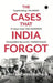 The Cases That India Forgot 2021 by Chintan Chandrachud