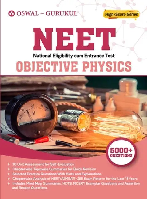 Objective Physics: NEET Examination by Oswal, Gurukul