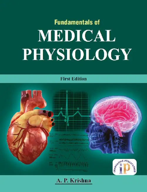 Fundamentals of Medical Physiology by A. P. Krishna