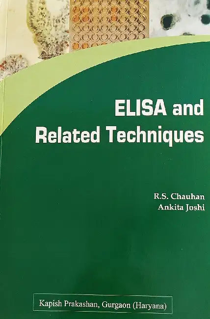 ELISA and Related Techniques by R. S. Chauhan