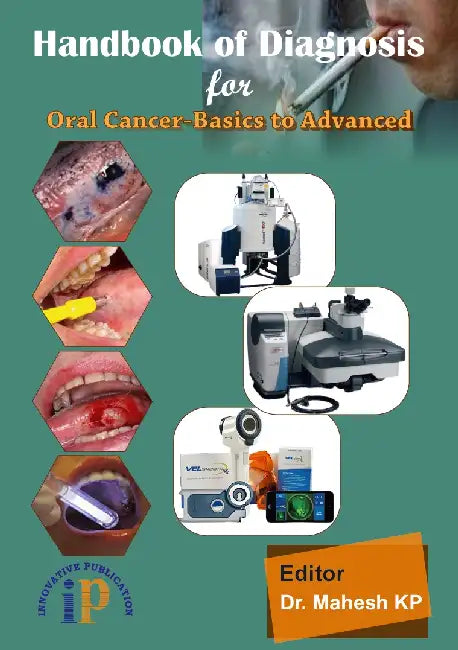 Handbook of Diagnosis for Oral Cancer-Basics to Advanced by Dr. Mahesh KP