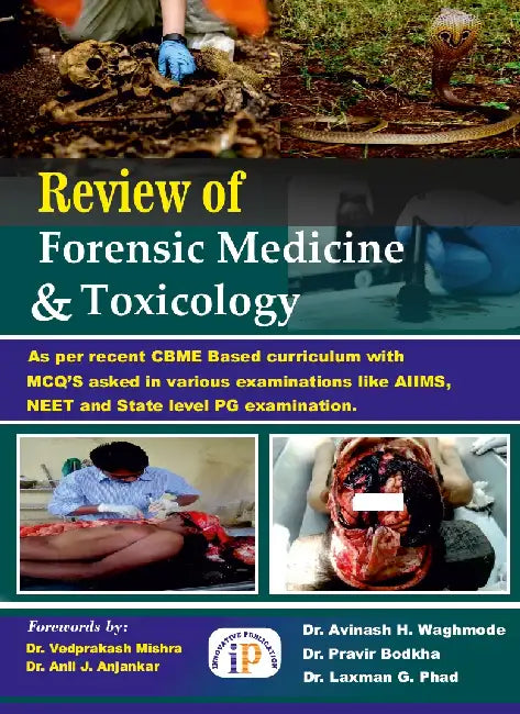 Review of Forensic Medicine and Toxicology by Dr. Avinash H. Waghmode