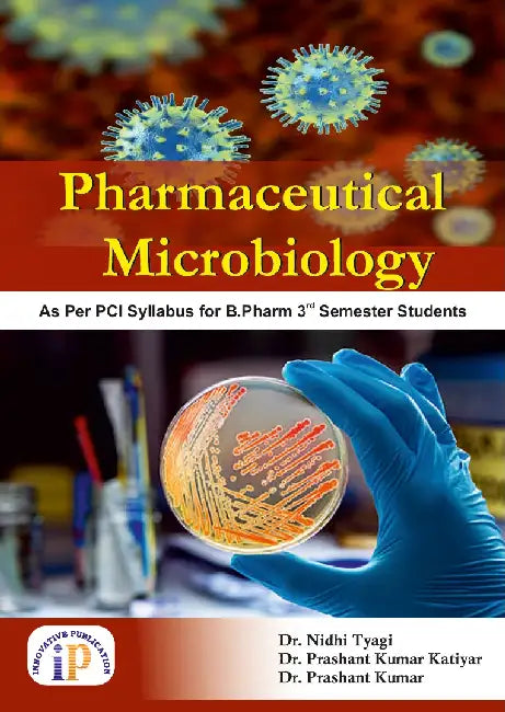 Pharmaceutical Microbiology by Dr. Nidhi Tyagi