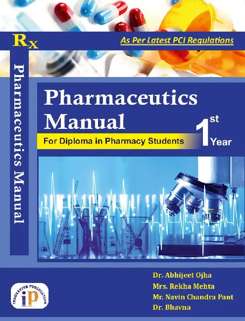 Pharmaceutics Manual For Diploma in Pharmacy Students 1st Year by Dr. Abhijeet Ojha
