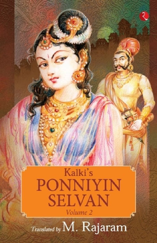 Kalki'S Ponniyin Selvan Vol 2 by M Rajaram