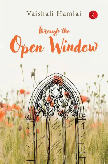Through The Open Window by Vaishali Hamlai