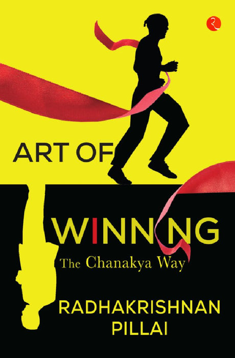Art Of Winning by Radhakrishnan Pillai