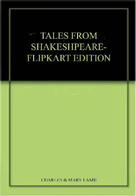 Tales From Shakeshpeare-Flipkart Edition by Charles & Mary Lamb