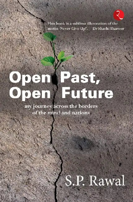 Open Past, Open Future by S P Rawal