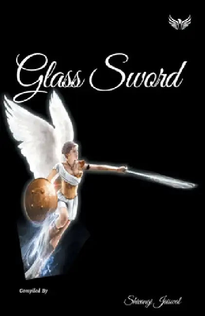 Glass Sword by Shivangi Jaiswal