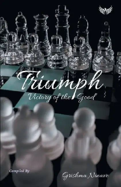 Triumph Victory Of The Good by Grishma Ninave