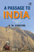 A Passage To India by E. M. Forster