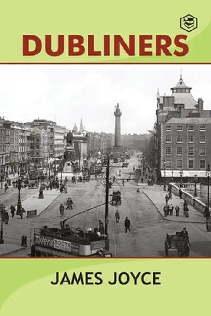 Dubliners by James Joyce