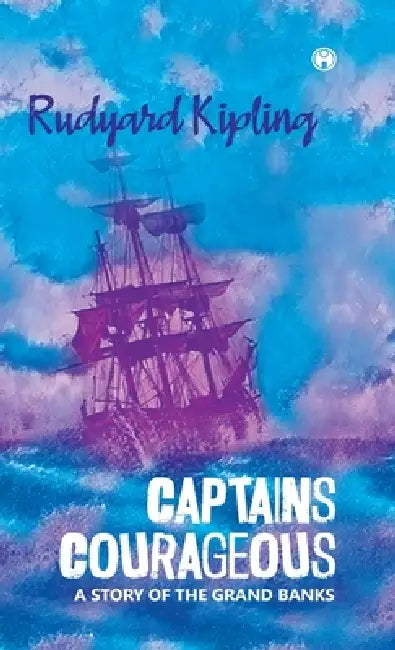 Captains Courageous by Rudyard Kipling
