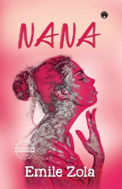 Nana by Emile Zola