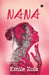 Nana by Emile Zola