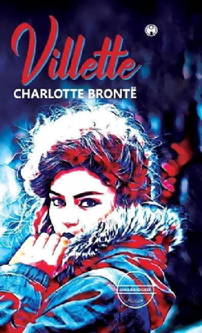 Villette (unabridged) by Charlotte Brontë