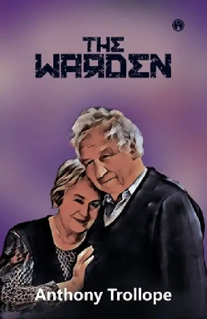 The Warden by Anthony Trollope