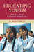Educating Youth: Regulation through Psychosocial Skilling in India by R. Maithreyi, R Maithreyi