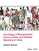 Sociology of Marginalized Communities and Weaker Sections in India by Nadeem Hasnain