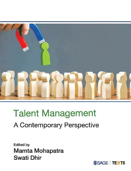 Talent Management A Contemporary Perspective by Mamta Mohapatra, Swati Dhir