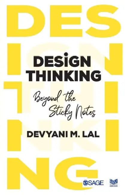 Design Thinking: Beyond the Sticky Notes