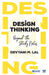 Design Thinking: Beyond the Sticky Notes by Sage Publications Pvt Ltd