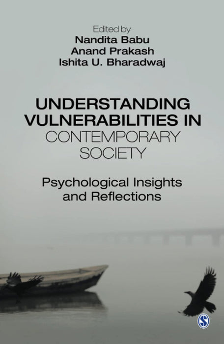 Understanding Vulnerabilities in Contemporary Society: Psychological Insights and Reflections