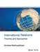 International Relations: Theories and Approaches by Amartya Mukhopadhyay