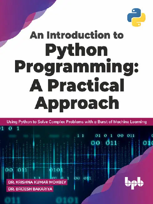 An Introduction to Python Programming by Dr. Krishna Kumar Mohbey