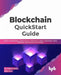 Blockchain QuickStart Guide by Dr. Kalpesh Parikh