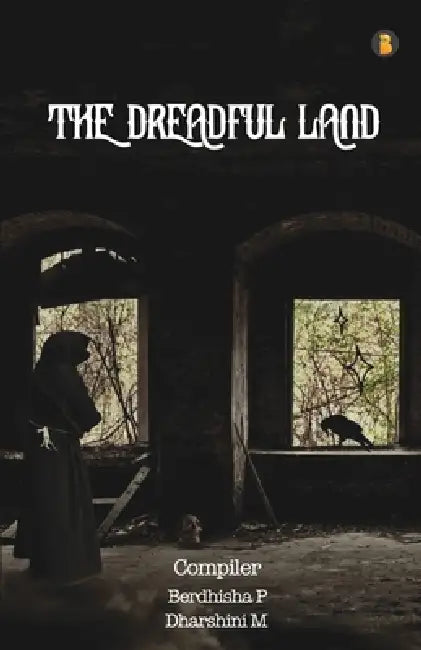 The Dreadful Land by Berdhisha P, Dharshini M