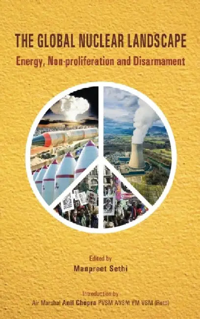 The Global Nuclear Landscape: Energy Non-proliferation and Disarmament